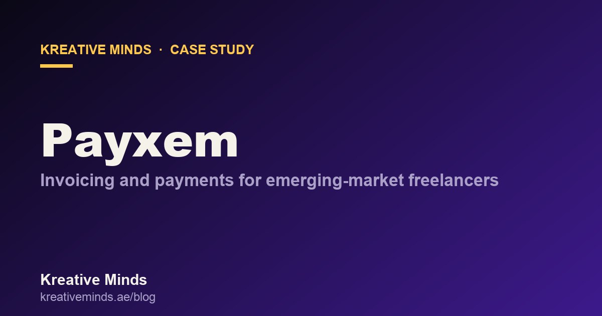 Case study, building Payxem, Kreative Minds blog